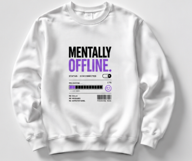 Mentally offline Sweatshirt