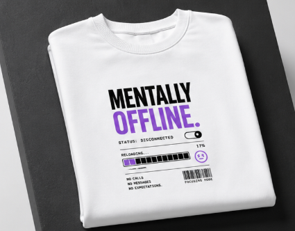 Mentally offline Sweatshirt
